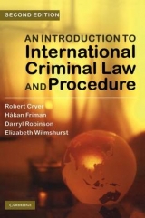 An Introduction to International Criminal Law and Procedure - Cryer, Robert; Friman, Hakan; Robinson, Darryl; Wilmshurst, Elizabeth