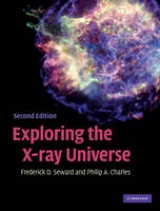 Exploring the X-ray Universe - Seward, Frederick D.; Charles, Philip A.