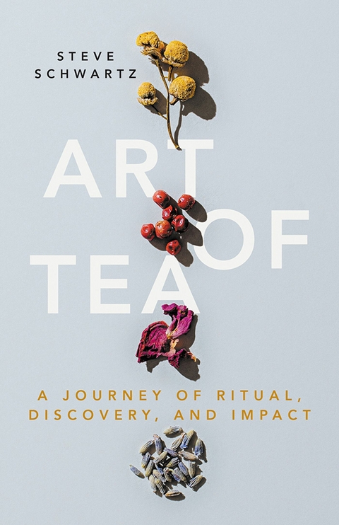 Art of Tea -  Steve Schwartz