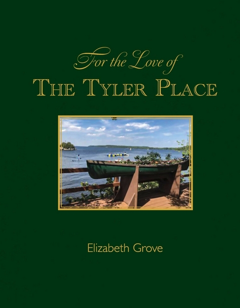 For the Love of The Tyler Place -  Elizabeth Grove