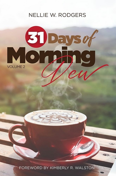 31 Days of Morning Dew -  Nellie W. Rodgers