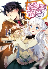 An Archdemon's Dilemma: How to Love Your Elf Bride: Volume 14 - Fuminori Teshima