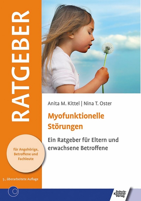 Myofunktionelle Störungen -  Anita M Kittel,  Nina T. Oster