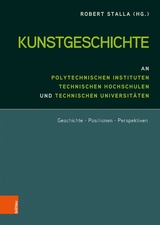 Kunstgeschichte an Polytechnischen Instituten, Technischen Hochschulen und Technischen Universitäten - 