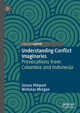 Understanding Conflict Imaginaries - Simon Philpott, Nicholas Morgan