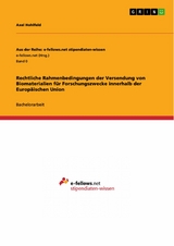 Rechtliche Rahmenbedingungen der Versendung von Biomaterialien für Forschungszwecke innerhalb der Europäischen Union - Axel Hohlfeld