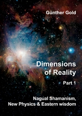 Dimensions of Reality -  Part 1 - Günther Gold