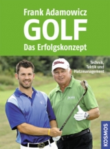 Golf -- Das Erfolgskonzept - Frank Adamowicz