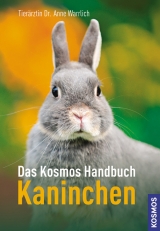 Das Kosmos Handbuch Kaninchen - Anne Warrlich