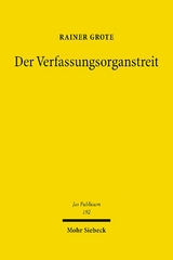 Der Verfassungsorganstreit - Rainer Grote