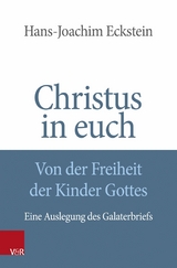 Christus in euch - Von der Freiheit der Kinder Gottes -  Hans-Joachim Eckstein