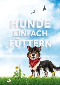 Hunde einfach füttern -  Hundefutter Vital