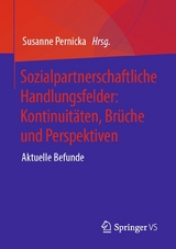 Sozialpartnerschaftliche Handlungsfelder: Kontinuitäten, Brüche und Perspektiven - 