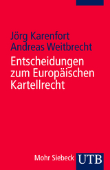 Entscheidungen zum Europäischen Kartellrecht - 