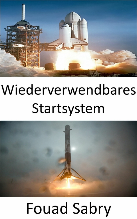 Wiederverwendbares Startsystem -  Fouad Sabry