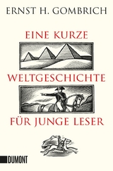 Eine kurze Weltgeschichte für junge Leser - Ernst H. Gombrich