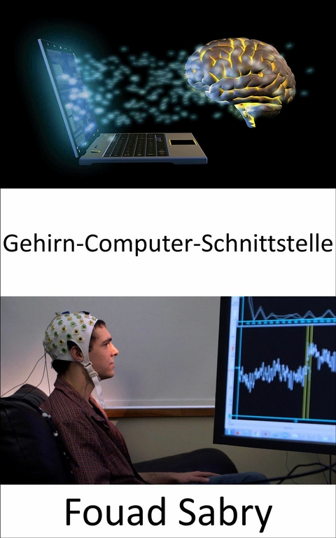 Gehirn-Computer-Schnittstelle -  Fouad Sabry