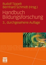 Handbuch Bildungsforschung - Tippelt, Rudolf; Schmidt, Bernhard