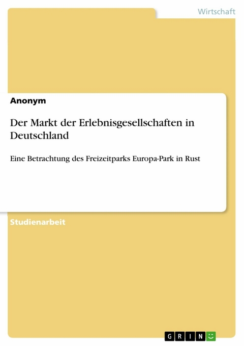 Der Markt der Erlebnisgesellschaften in Deutschland