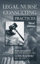 Legal Nurse Consulting, Third Edition (2 Volume Set) - Kopishke, Lynda; Peterson, Ann M.