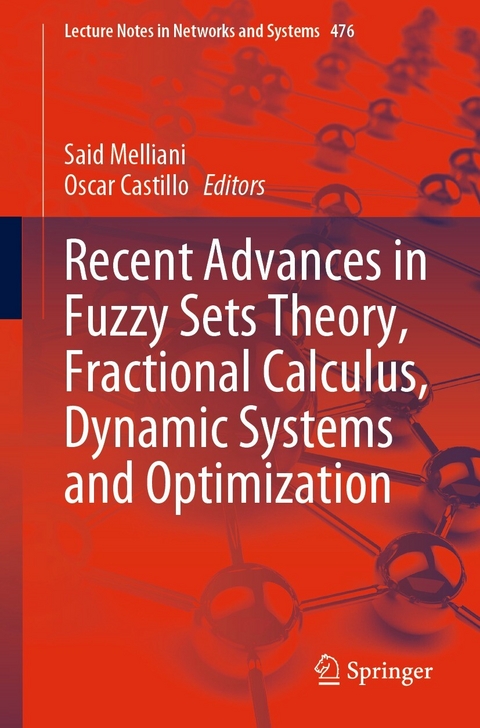 Recent Advances in Fuzzy Sets Theory, Fractional Calculus, Dynamic Systems and Optimization - 