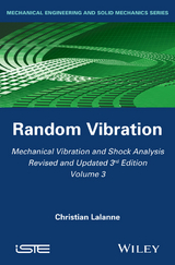 Mechanical Vibration and Shock Analysis, Volume 3, Random Vibration - Christian Lalanne