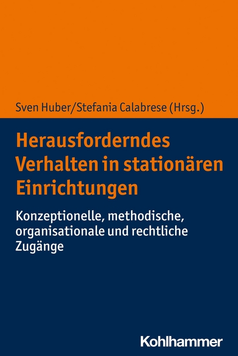 Herausforderndes Verhalten in stationären Einrichtungen - 