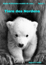 Tiere des Nordens - Regina Schulz