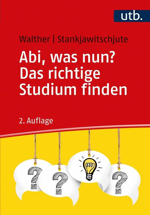 Abi, was nun? Das richtige Studium finden -  Holger Walther,  Sandra Stankjawitschjute