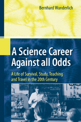 A Science Career Against all Odds - Bernhard Wunderlich