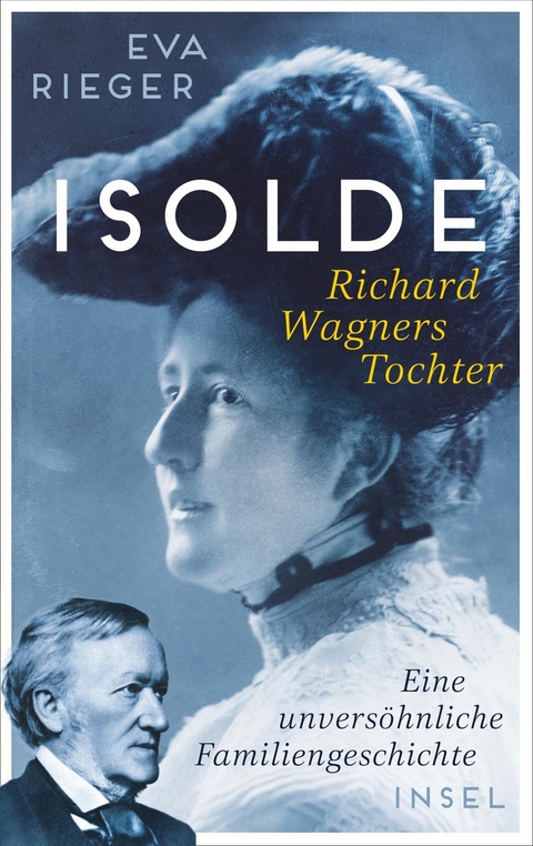 Isolde. Richard Wagners Tochter -  Eva Rieger