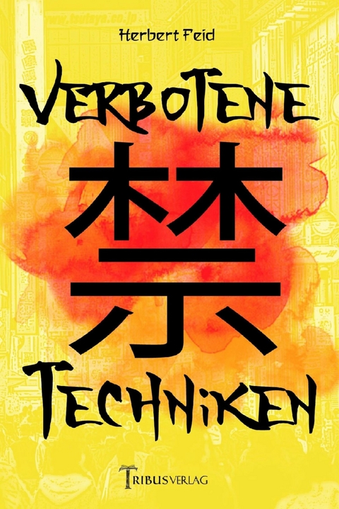 Verbotene Techniken - Herbert Feid