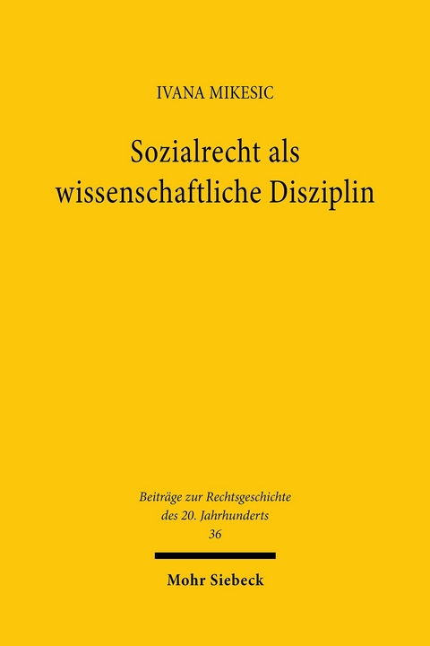 Sozialrecht als wissenschaftliche Disziplin -  Ivana Mikesic