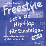 Freestyle - Let's do Hip-Hop für Einsteiger (CD) - Knut Dembowski