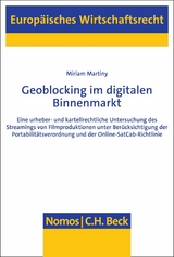 Geoblocking im digitalen Binnenmarkt - Miriam Martiny