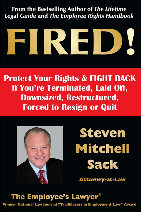 FIRED! Protect Your Rights & FIGHT BACK -  Steven Mitchell Sack