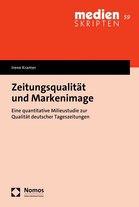 Zeitungsqualität und Markenimage - Irene Kramer