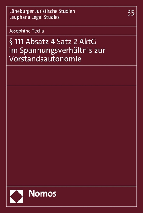 § 111 Absatz 4 Satz 2 AktG im Spannungsverhältnis zur Vorstandsautonomie - Josephine Teclia