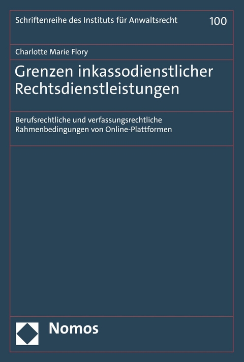 Grenzen inkassodienstlicher Rechtsdienstleistungen - Charlotte Marie Flory