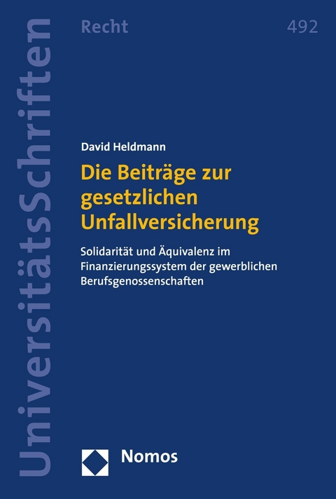 Die Beiträge zur gesetzlichen Unfallversicherung - David Heldmann