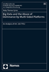 Big Data and the Abuse of Dominance by Multi-Sided Platforms - Noby Thomas Cyriac