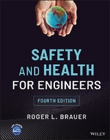 Safety and Health for Engineers - Roger L. Brauer