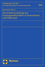 Die Online-Gründung von Kapitalgesellschaften in Deutschland und Österreich - Maximilian Mosch