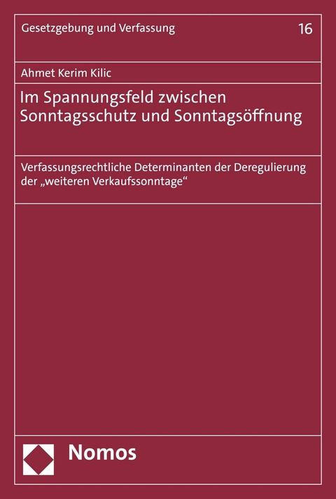 Im Spannungsfeld zwischen Sonntagsschutz und Sonntagsöffnung - Ahmet Kerim Kilic