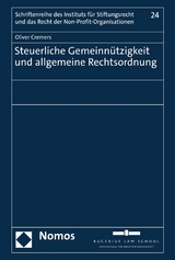 Steuerliche Gemeinnützigkeit und allgemeine Rechtsordnung - Oliver Cremers