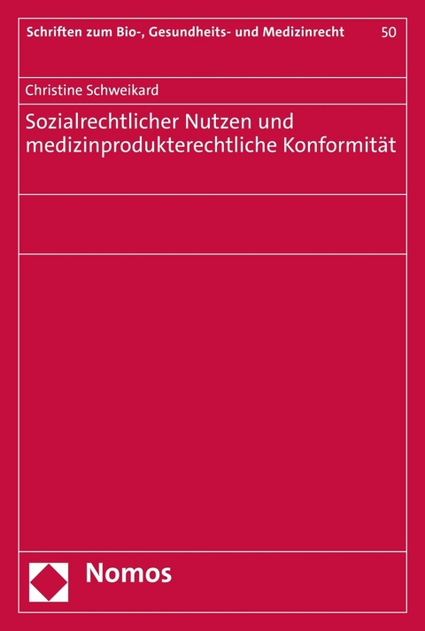 Sozialrechtlicher Nutzen und medizinprodukterechtliche Konformität - Christine Schweikard