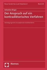 Der Anspruch auf ein kontradiktorisches Verfahren - Sebastian Bürger