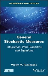 General Stochastic Measures - Vadym M. Radchenko