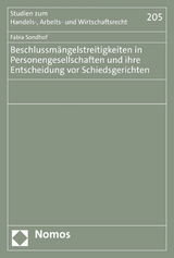 Beschlussmängelstreitigkeiten in Personengesellschaften und ihre Entscheidung vor Schiedsgerichten - Fabia Sondhof