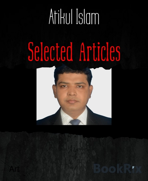 Selected Articles - Atikul Islam